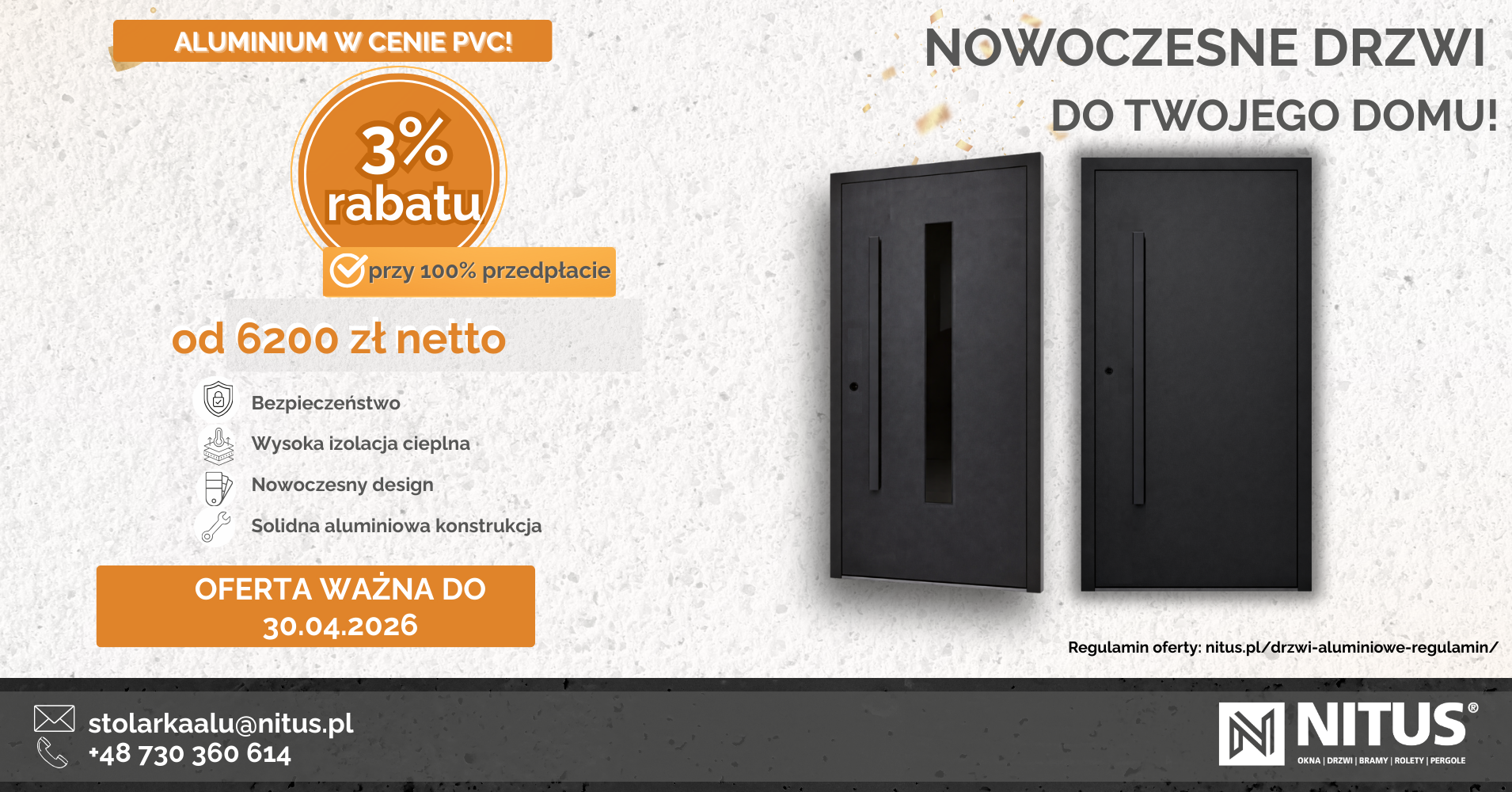 Drzwi zewnętrzne aluminiowe nakładkowe obustronnie NT-01N oraz NT-17N „Trwałość aluminium w cenie PVC!” – regulamin oferty